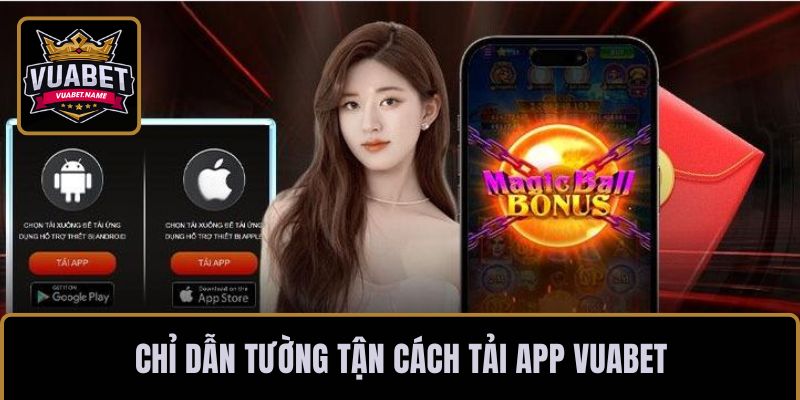 Chỉ dẫn tường tận cách tải app VUABET
